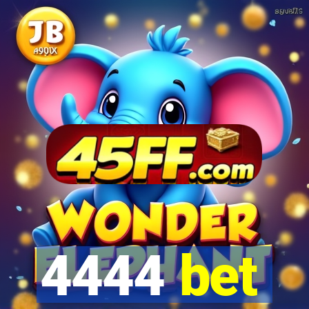 4444 bet